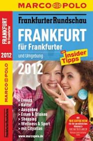 Frankfurter Rundschau und der bewährte
                MARCO POLO Cityguide "Frankfurt für Frankfurter
                2012" empfiehlt DAS STUDIO. Insider Tipps